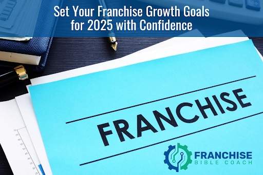 Franchise Growth Goals